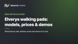 Resolve Fitness retailer guide: Elverys walking pads, models, prices and demos
